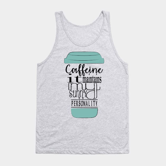 Caffeine - typography text art Tank Top by shellysom91